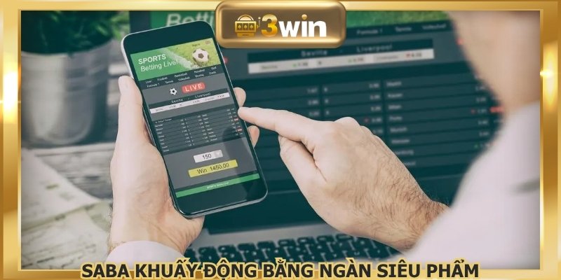 SABA khuấy động bằng ngàn siêu phẩm