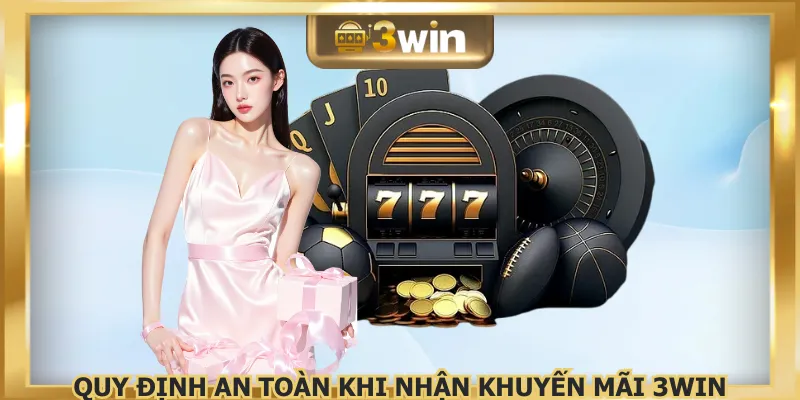 Đáp ứng điều kiện khuyến mãi 3WIN đảm bảo sự minh bạch