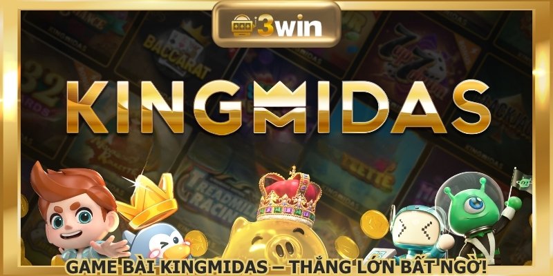 Game bài Kingmidas