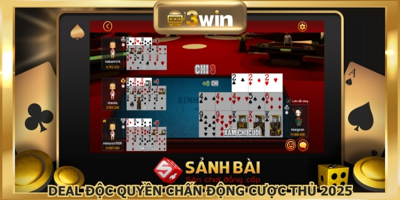 Deal độc quyền chấn động cược thủ 2025