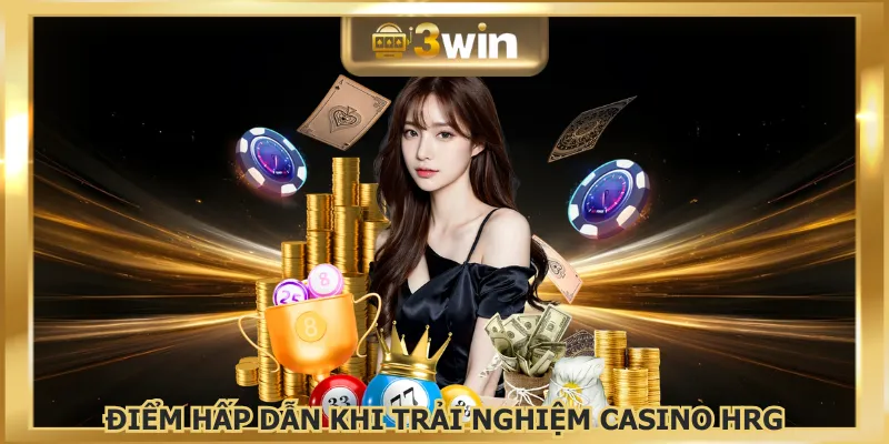 Giao diện tại sảnh HRG được trực tiếp chất lượng cao