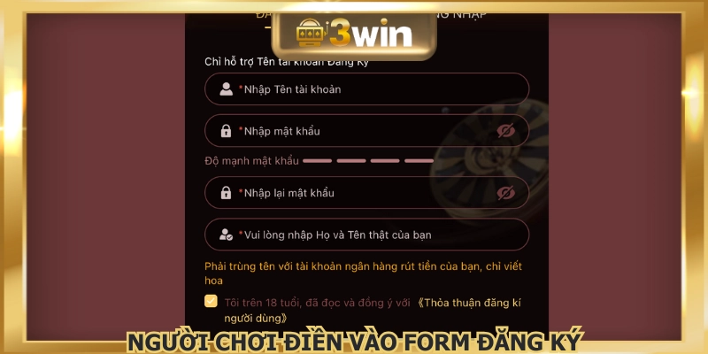 Hội viên điền thông tin vào từng ô đăng ký 3WIN