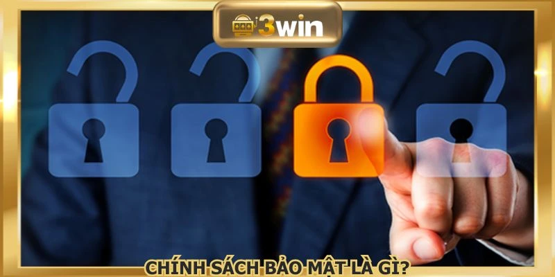 Một vài điều sơ nét về chính sách bảo mật