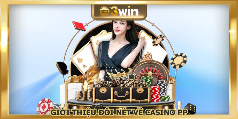 PP Gaming là thương hiệu giải trí đình đám hiện nay