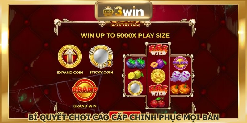 Bí quyết chơi cao cấp chinh phục mọi bàn