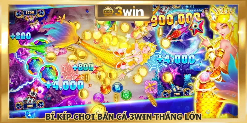 Tận dụng các mẹo chơi bắn cá 3WIN kiếm xu dễ dàng