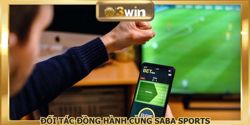 Đối tác quyền lực đồng hành cùng SABA Sports