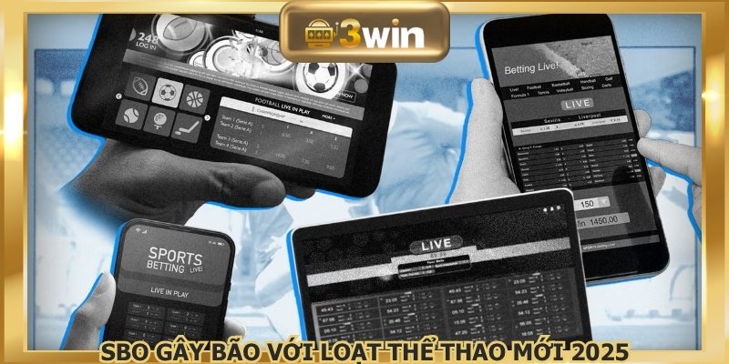 SBO gây bão với loạt thể thao mới 2025